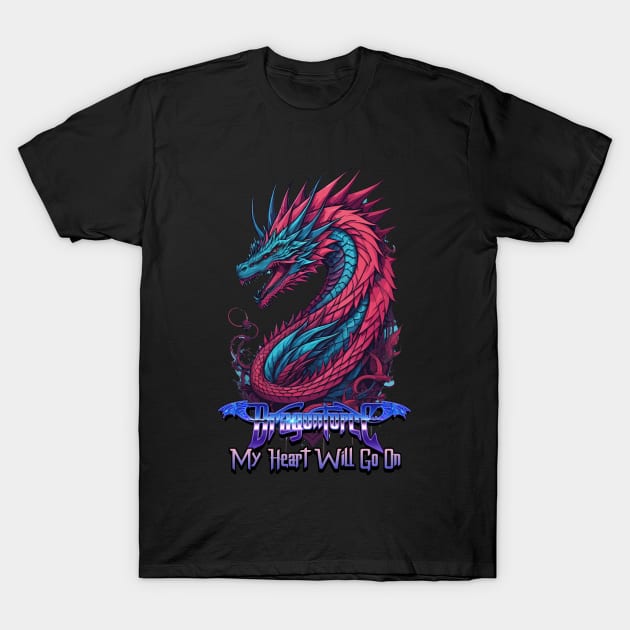 My heart will go on dragonforce T-Shirt by DeathAnarchy